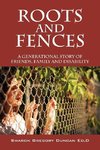 Roots and Fences