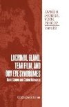 Lacrimal Gland, Tear Film, and Dry Eye Syndromes