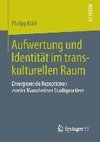 Aufwertung und Identität im transkulturellen Raum