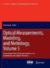 Optical Measurements, Modeling, and Metrology, Volume 5