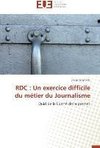 RDC : Un exercice difficile du métier du Journalisme