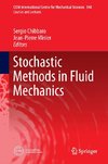 Stochastic Methods in Fluids Mechanics