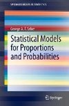 Statistical Models for Proportions and Probabilities