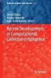 Recent Developments in Computational Collective Intelligence