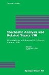 Stochastic Analysis and Related Topics VIII