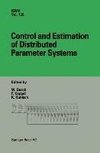 Control and Estimation of Distributed Parameter Systems