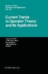 Current Trends in Operator Theory and its Applications