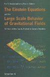 The Einstein Equations and the Large Scale Behavior of Gravitational Fields