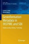 Geoinformation Metadata in INSPIRE and SDI