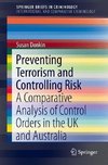 Preventing Terrorism and Controlling Risk