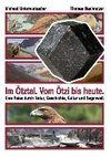 Im Ötztal. Vom Ötzi bis heute.