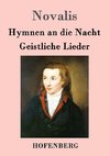 Hymnen an die Nacht / Geistliche Lieder