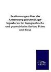 Bestimmungen über die Anwendung gleichmäßiger Signaturen für topographische und geometrische Karten, Pläne und Risse