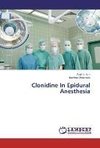 Clonidine In Epidural Anesthesia