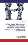 UTHM Hand: A Dexterous and Anthropomorphic Industrial Robotic Hand