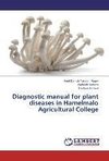 Diagnostic manual for plant diseases in Hamelmalo Agricultural College