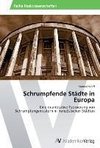 Schrumpfende Städte in Europa