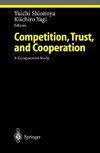 Competition, Trust, and Cooperation