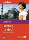 Einstieg Türkisch für Kurzentschlossene. 1 Buch und 2 CDs