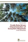 Purely Data-Driven Characterization of Ecosystem Responses