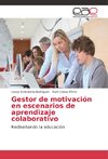 Gestor de motivación en escenarios de aprendizaje colaborativo