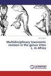 Multidisciplinary taxonomic revision in the genus Vitex L. in Africa