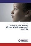 Quality of Life Among African American Women and HIV