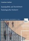 Sozialpolitik und Sozialstaat: Soziologische Analysen