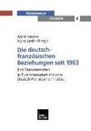 Die deutsch-französischen Beziehungen seit 1963