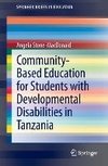 Community-Based Education for Students with Developmental Disabilities in Tanzania