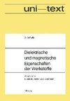 Dielektrische und magnetische Eigenschaften der Werkstoffe