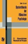 Systemtheorie der Klinischen Psychologie