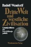 Dritte Welt und westliche Zivilisation