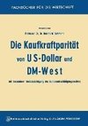 Die Kaufkraftparität von US-Dollar und DM-West mit besonderer Berücksichtigung des Bundesentschädigungsrechtes