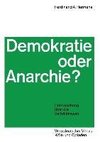 Demokratie oder Anarchie?