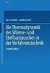 Die Thermodynamik des Wärme- und Stoffaustausches in der Verfahrenstechnik