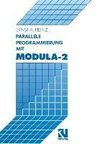 Parallele Programmierung mit Modula-2