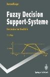 Fuzzy Decision Support-Systeme