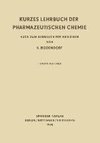 Kurzes Lehrbuch der Pharmazeutischen Chemie