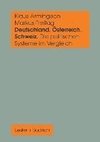 Deutschland, Österreich und die Schweiz. Die politischen Systeme im Vergleich