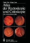 Atlas der Rectoskopie und Coloskopie