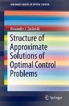 Structure of Approximate Solutions of Optimal Control Problems