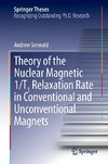 Theory of the Nuclear Magnetic 1/T1 Relaxation Rate in Conventional and Unconventional Magnets