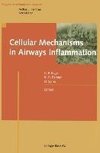 Cellular Mechanisms in Airways Inflammation