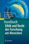 Handbuch Ethik und Recht der Forschung am Menschen