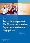 Praxis-Management für Physiotherapeuten, Ergotherapeuten und Logopäden