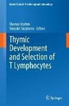 Thymic Development and Selection of T Lymphocytes