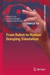 From Robot to Human Grasping Simulation