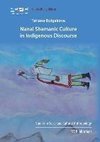 Nanai Shamanic Culture in Indigenous Discourse