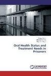 Oral Health Status and Treatment Needs in Prisoners